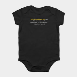 Don’t let anything stop you. Black History Baby Bodysuit